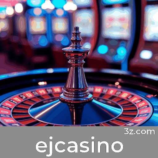 ejcasino: Seu Cassino Online Seguro e Profissional